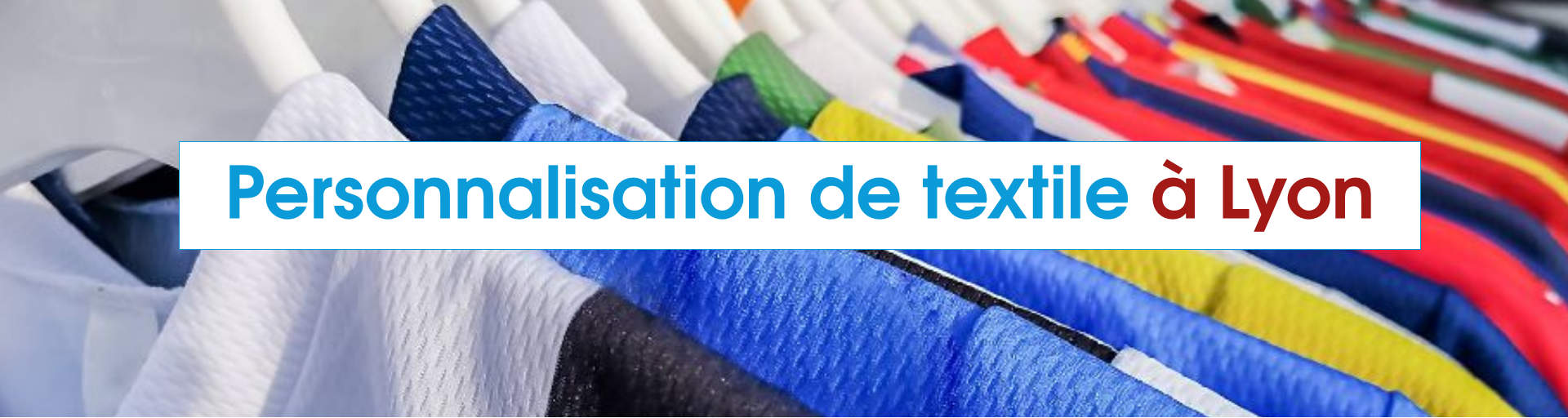 Personnalisation de textile