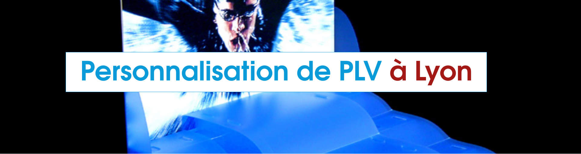 Personnalisation de PLV