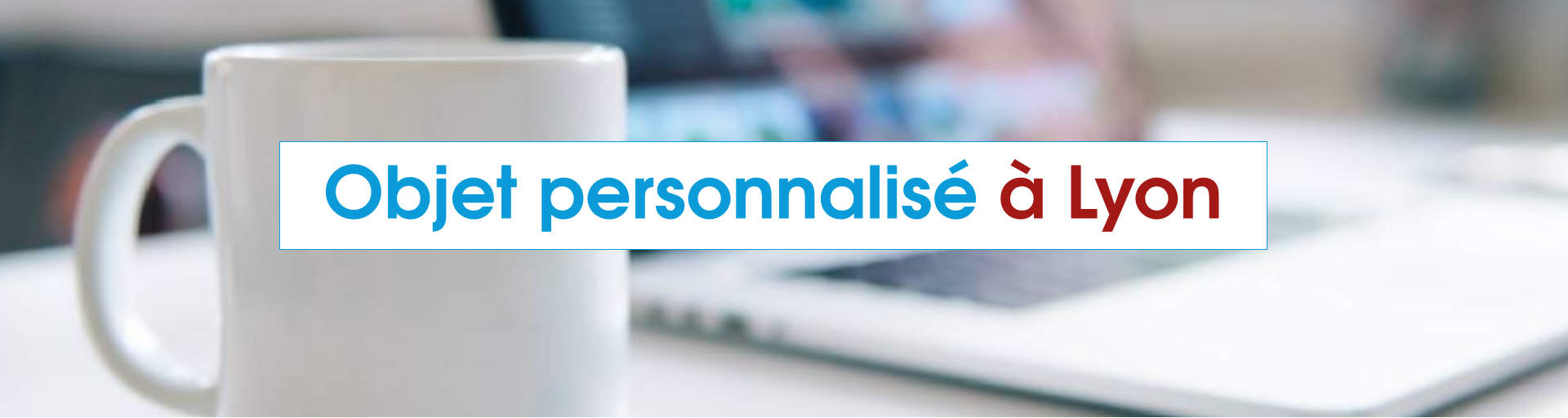 Objet personnalisé